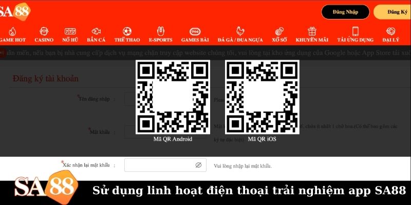 Sử dụng linh hoạt điện thoại trải nghiệm app SA88