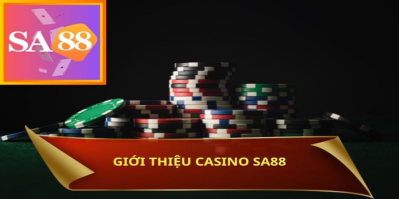 Điểm nổi bật tại casino Sa88